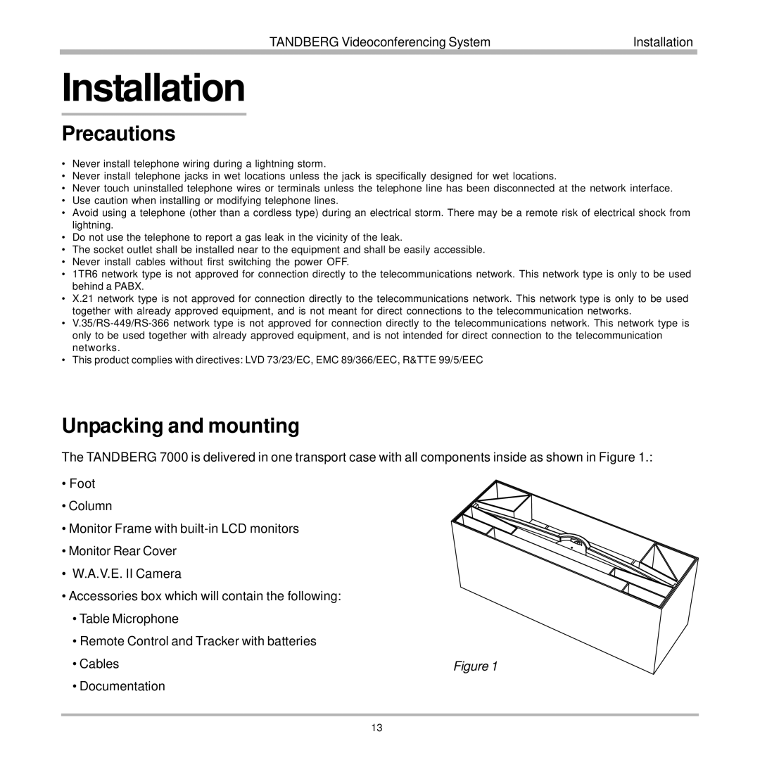 TANDBERG 7000 user manual Precautions, Unpacking and mounting 