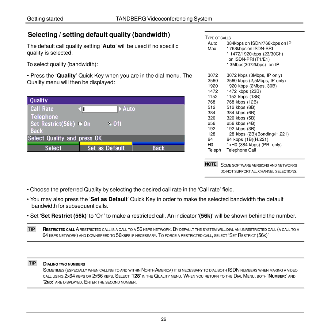 TANDBERG 7000 user manual Selecting / setting default quality bandwidth, Dialing TWO Numbers 