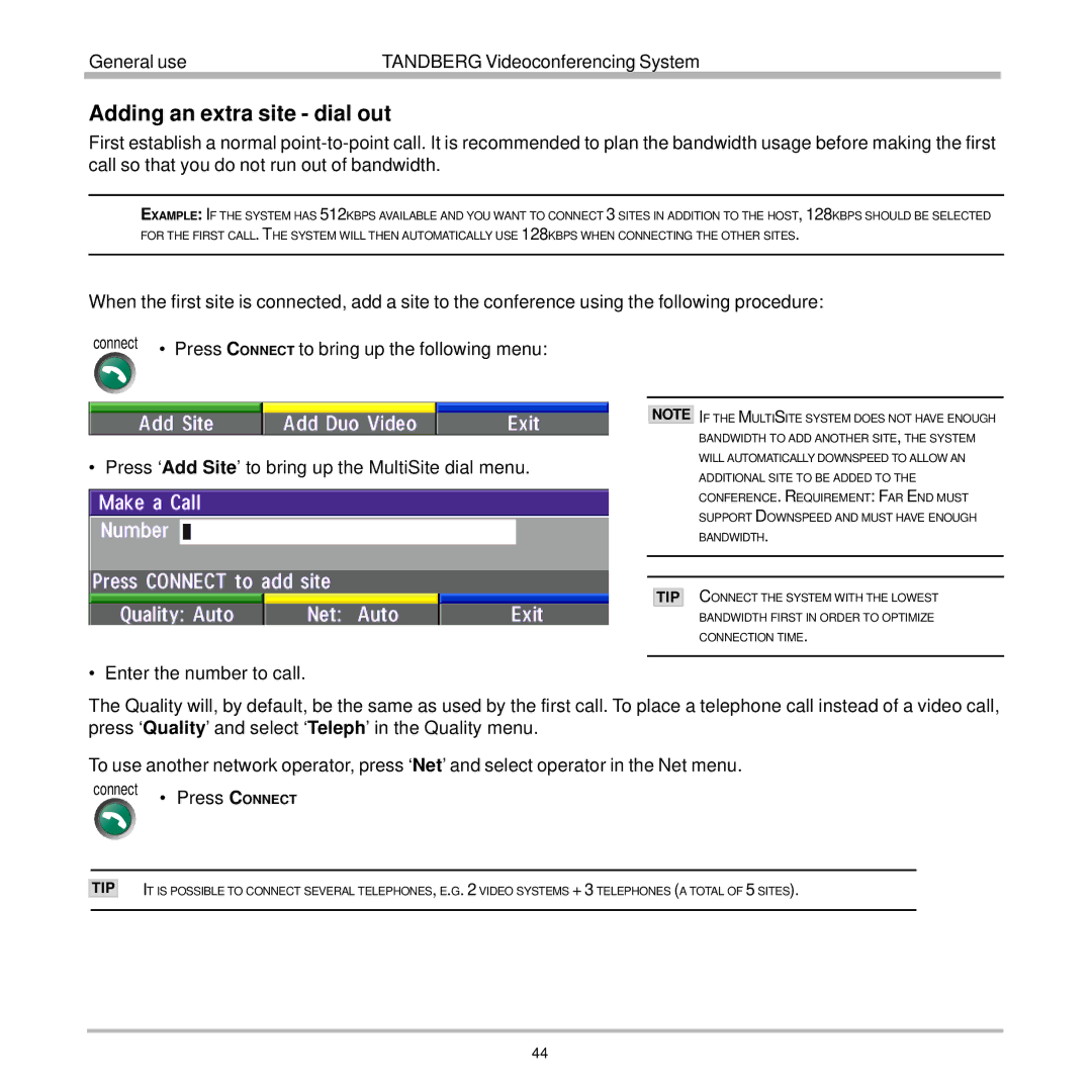 TANDBERG 7000 user manual Adding an extra site dial out, Press C Onnect 