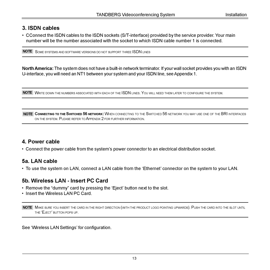 TANDBERG 880, 990, 770 user manual Isdn cables, Power cable, 5a. LAN cable, 5b. Wireless LAN Insert PC Card 