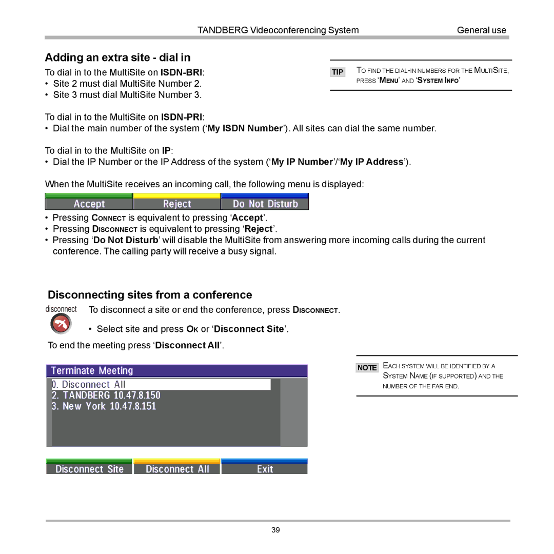 TANDBERG 990, 880, 770 user manual Adding an extra site dial, Disconnecting sites from a conference 