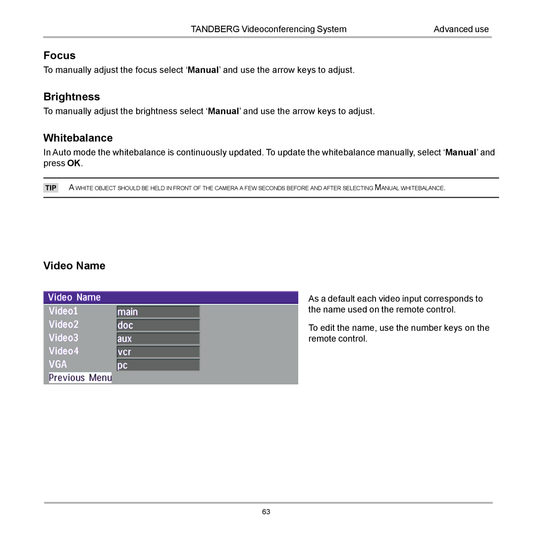 TANDBERG 990, 880, 770 user manual Focus, Brightness, Whitebalance, Video Name 