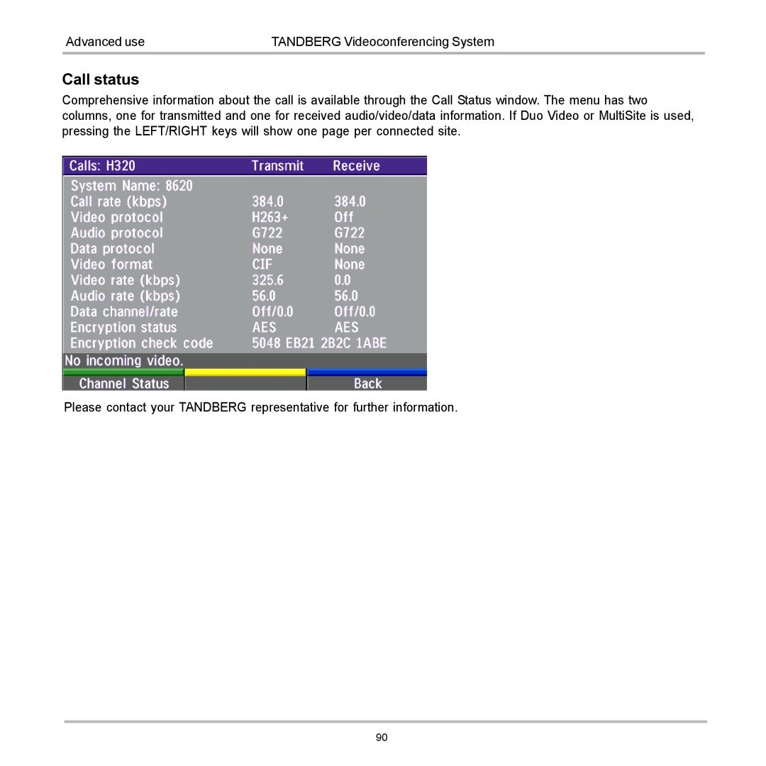 TANDBERG 990, 880, 770 user manual Call status 