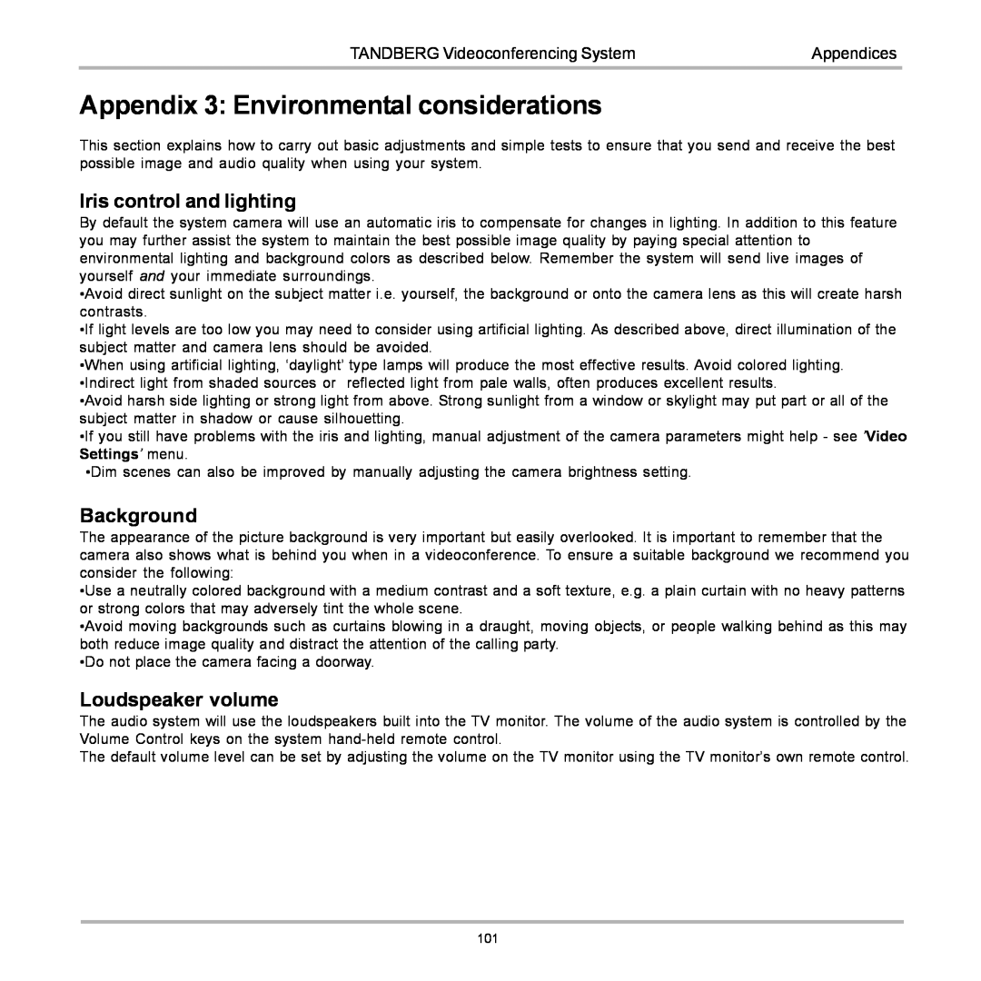 TANDBERG 770, 990, 880 Appendix 3 Environmental considerations, Iris control and lighting, Background, Loudspeaker volume 