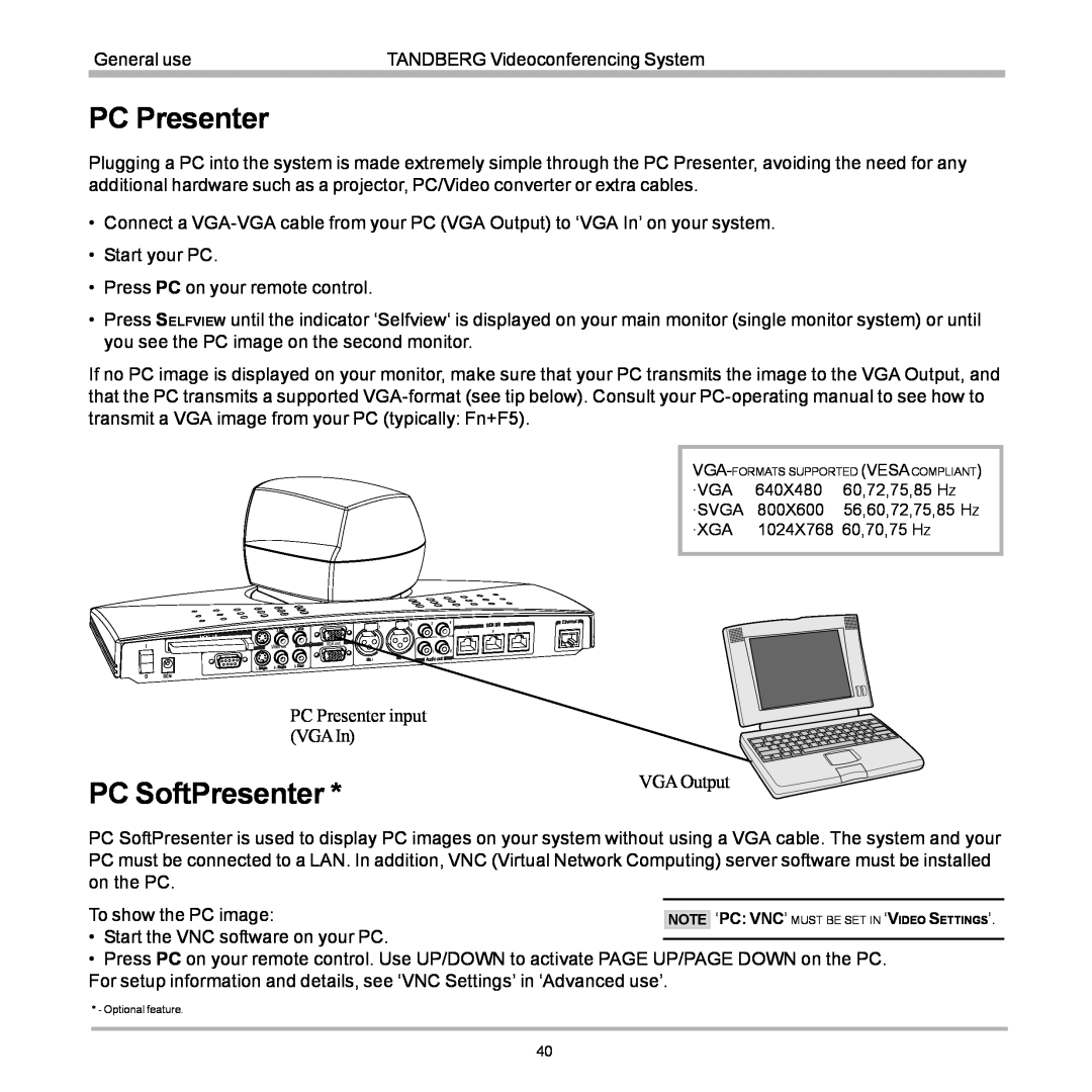 TANDBERG 880, 990, 770 PC Presenter, PC SoftPresenter, ·Vga, 640X480, ·Svga, 800X600, 56,60,72,75,85 H Z, ·Xga 