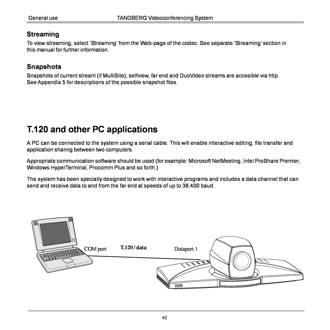 TANDBERG 990, 880, 770 user manual T.120 and other PC applications, Streaming, Snapshots 