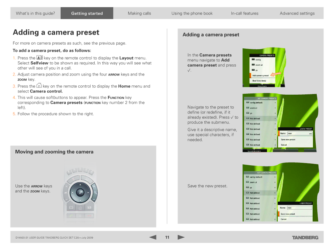 TANDBERG C20 PLUS manual Adding a camera preset, Moving and zooming the camera, To add a camera preset, do as follows 