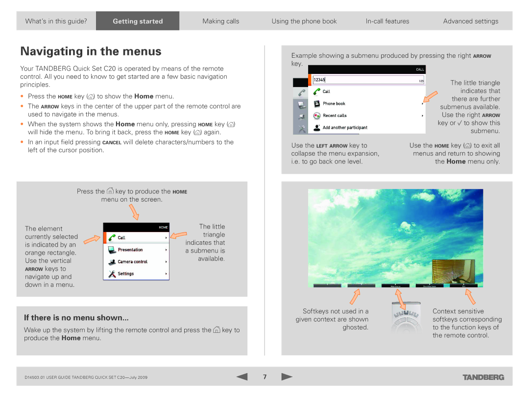 TANDBERG C20 PLUS manual Navigating in the menus, If there is no menu shown 