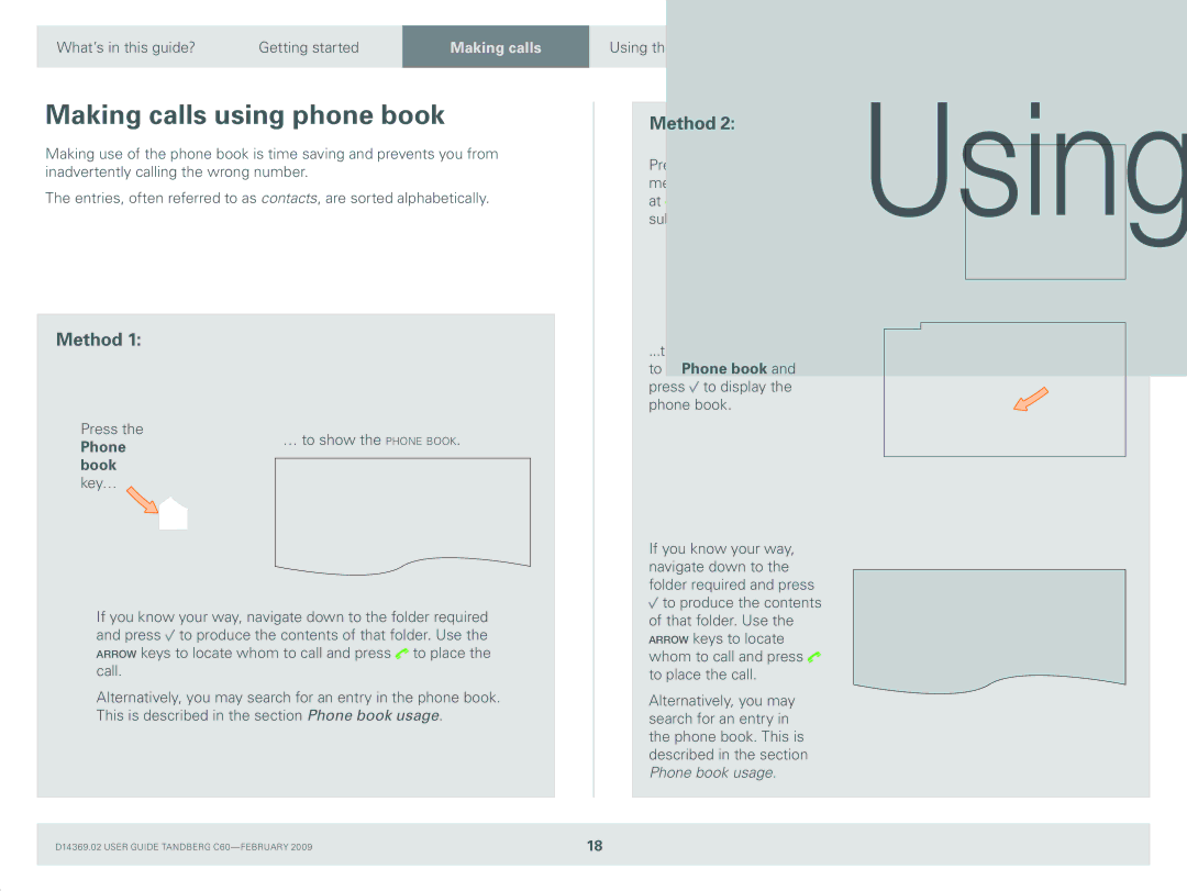 TANDBERG C60 manual Making calls using phone book, Method 
