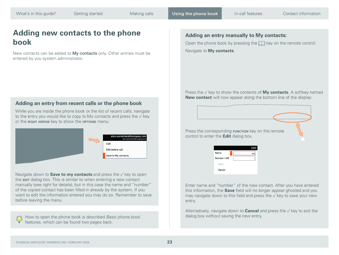 TANDBERG C60 manual Adding new contacts to the phone book, Adding an entry from recent calls or the phone book 