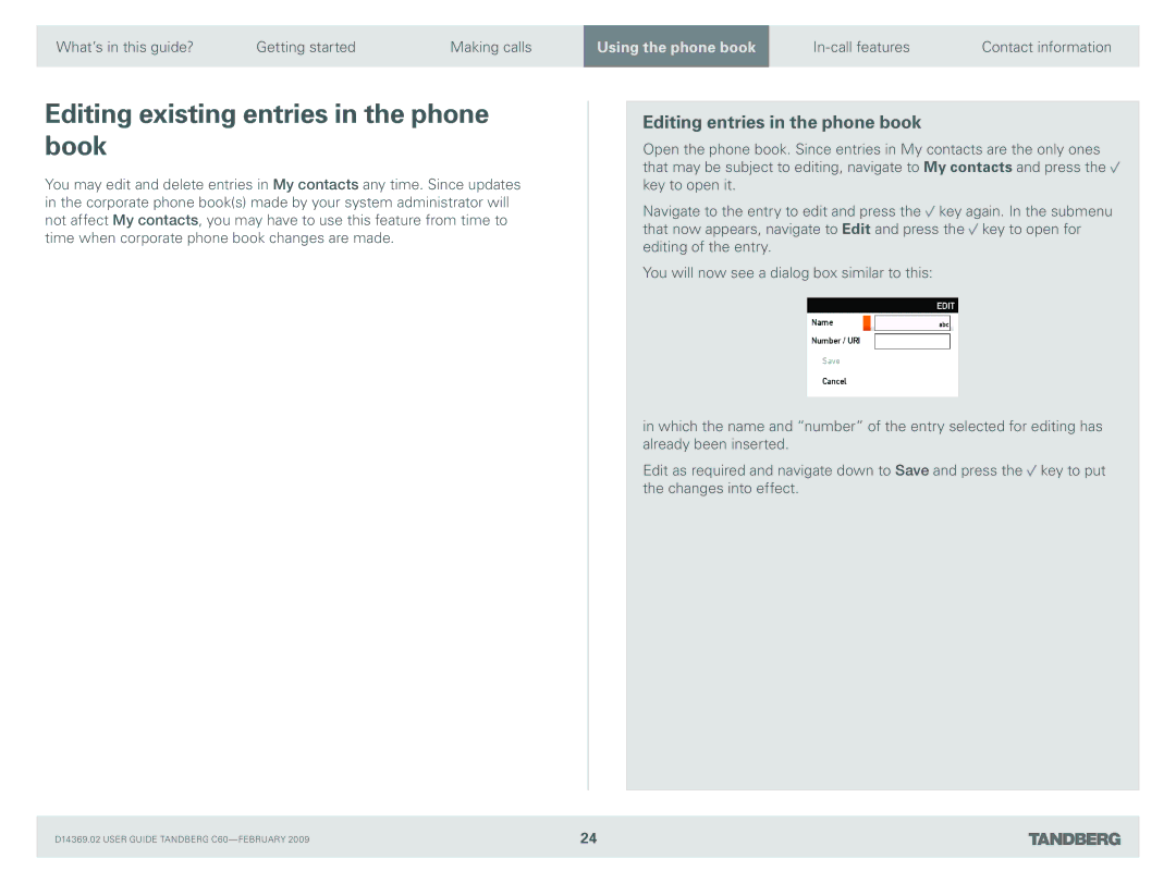 TANDBERG C60 manual Editing existing entries in the phone book, Editing entries in the phone book 