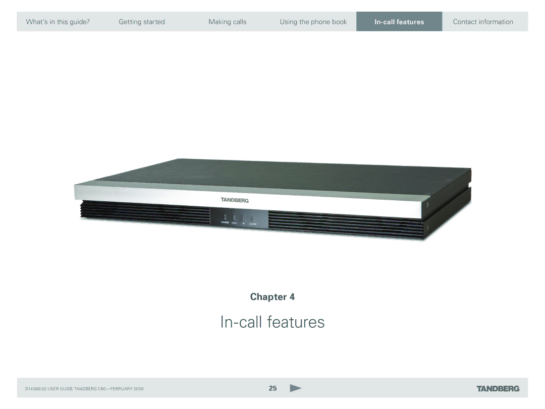 TANDBERG C60 manual In-call features 