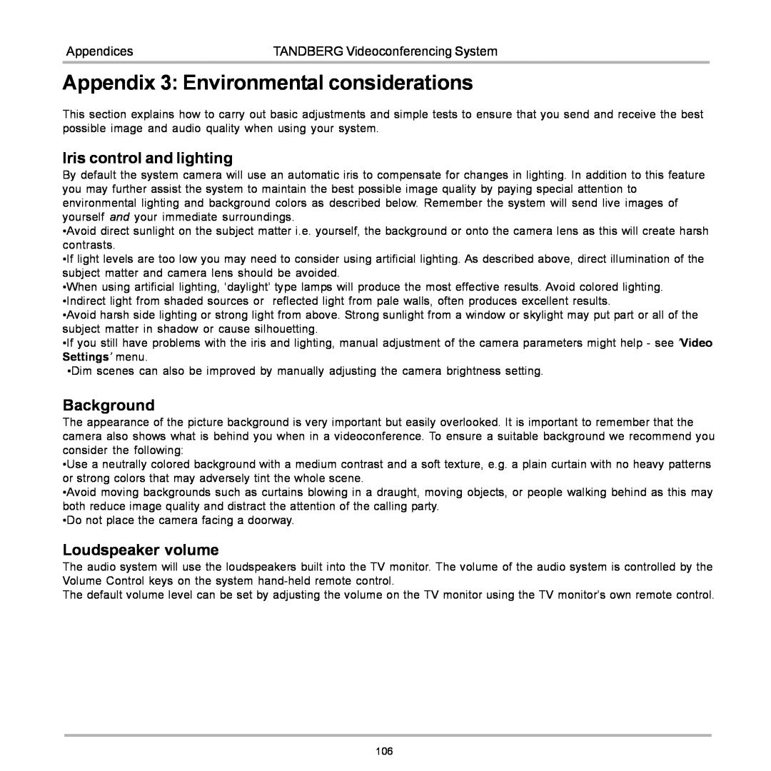 TANDBERG D12155-10 Appendix 3 Environmental considerations, Iris control and lighting, Background, Loudspeaker volume 