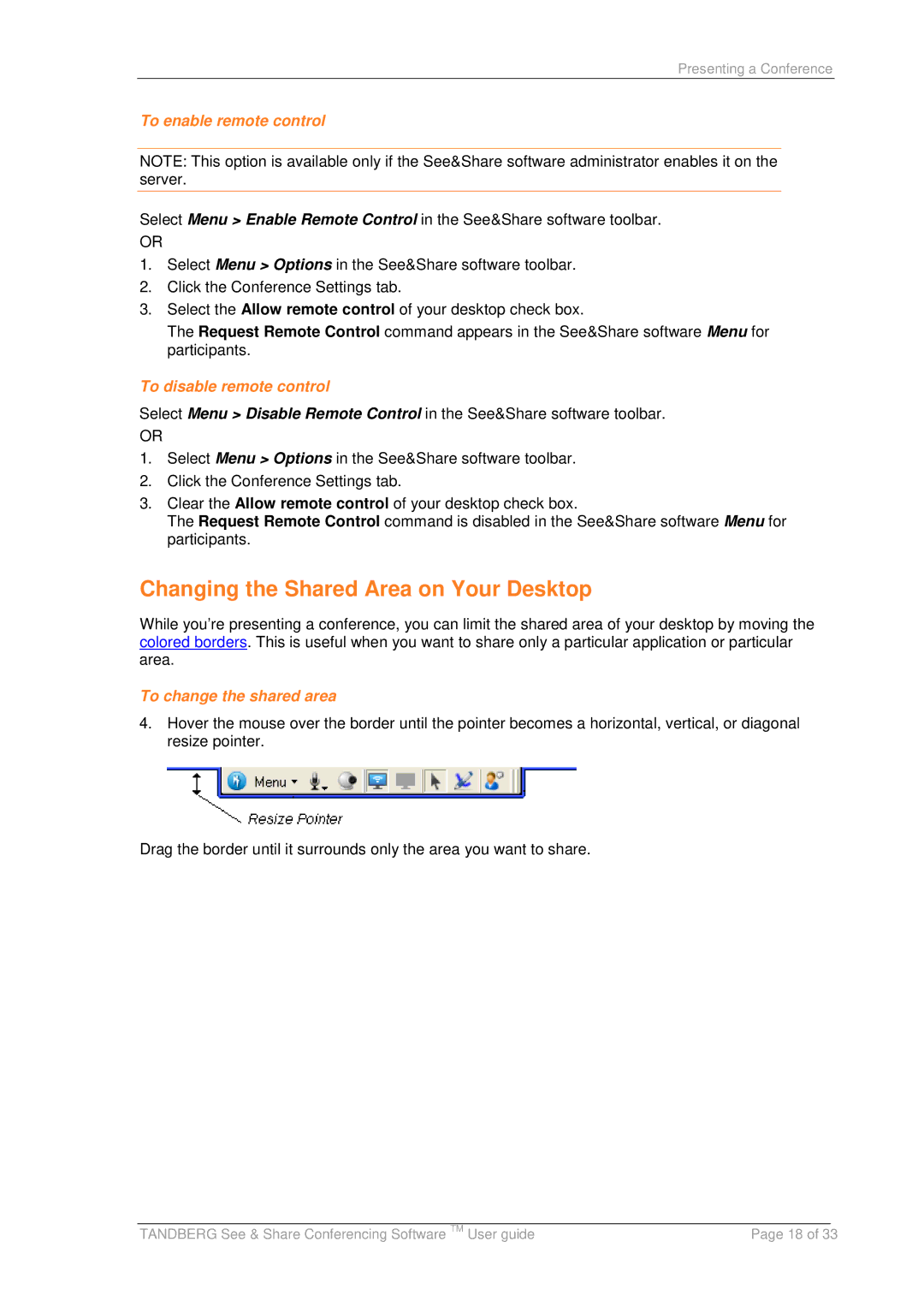 TANDBERG D13166 05 manual Changing the Shared Area on Your Desktop, To enable remote control, To disable remote control 