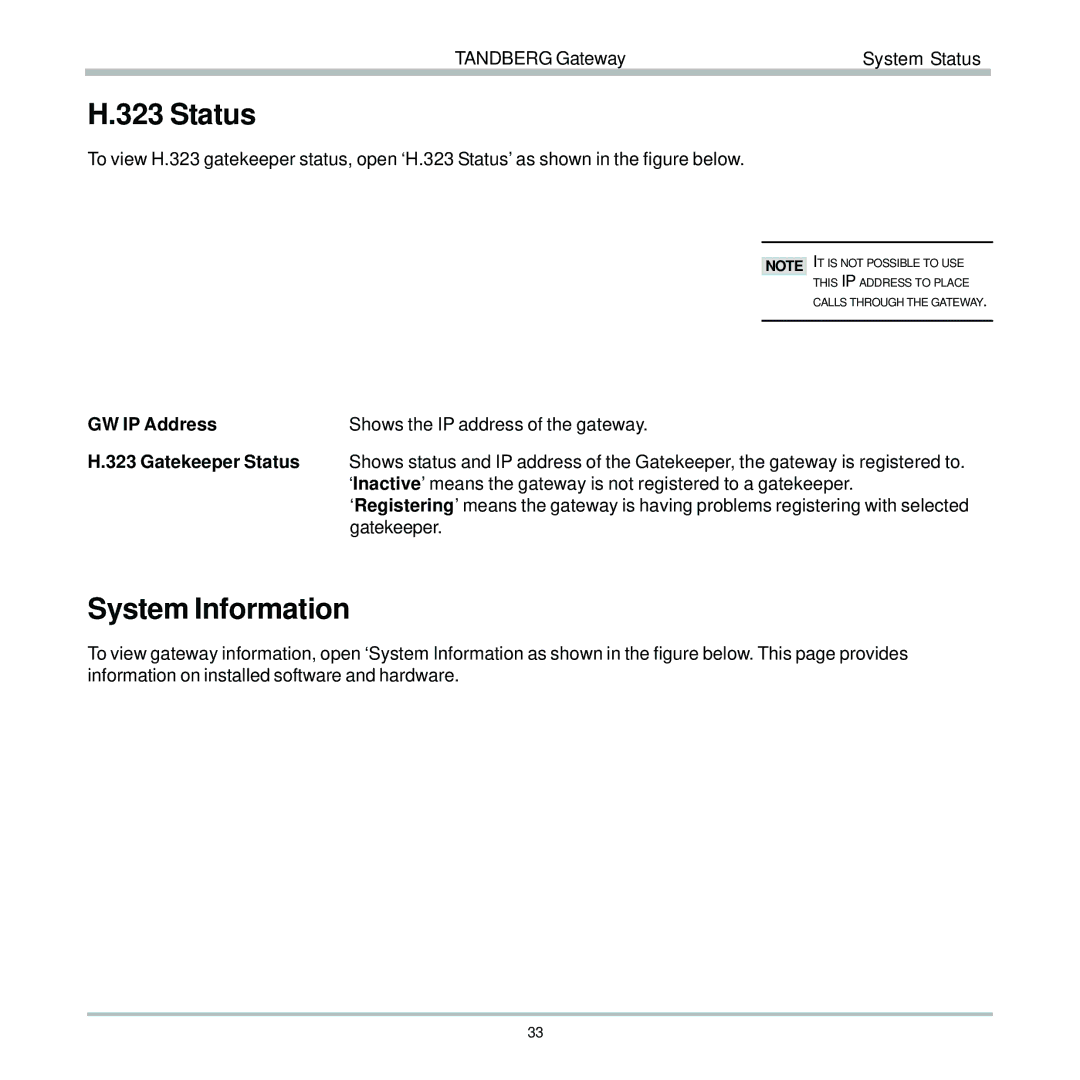 TANDBERG D13187-03 user manual Status, System Information, GW IP Address Shows the IP address of the gateway 