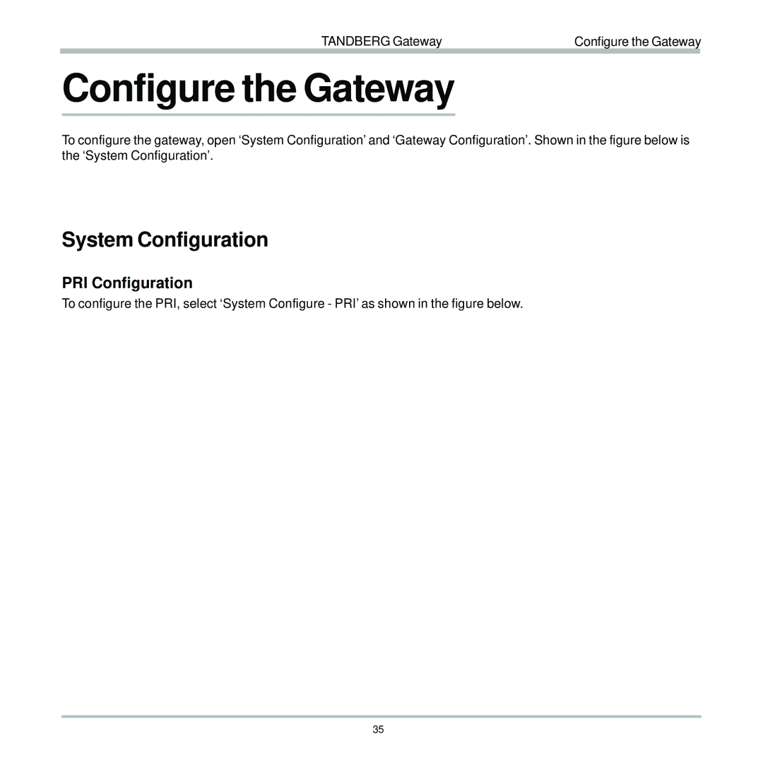 TANDBERG D13187-03 user manual Configure the Gateway, System Configuration, PRI Configuration 