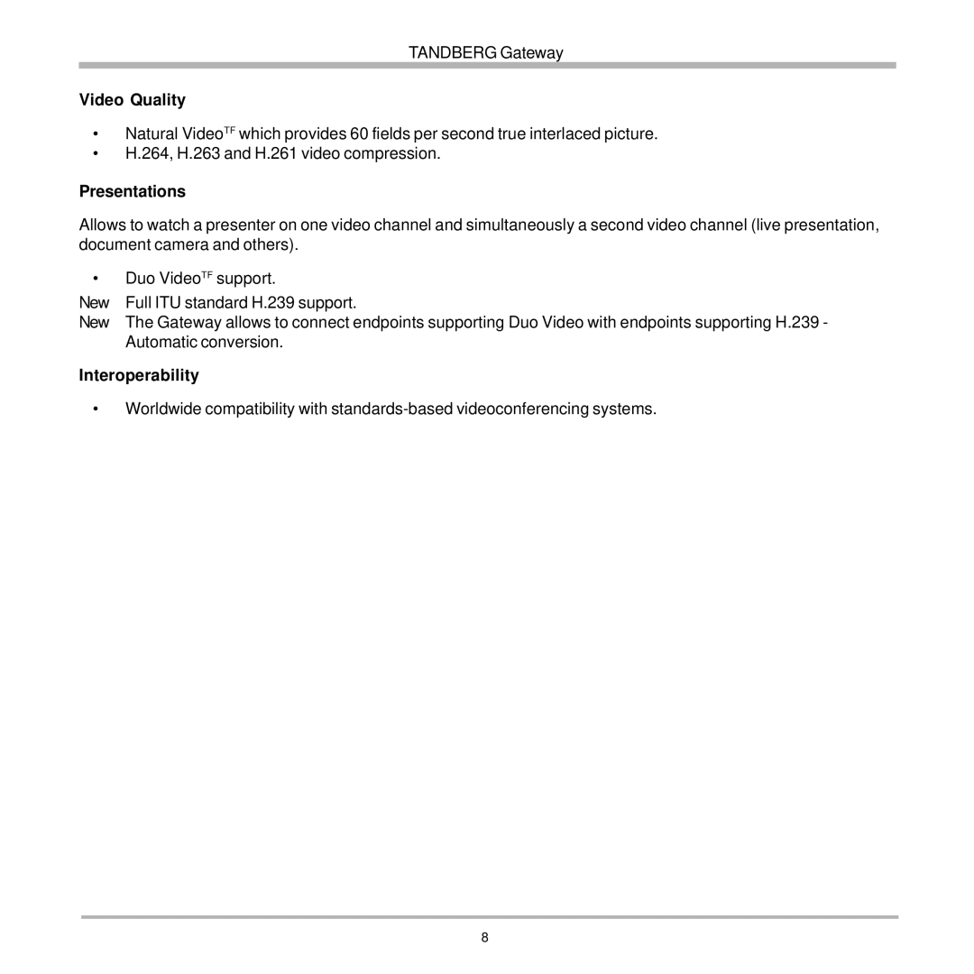 TANDBERG D13187-03 user manual Video Quality, Presentations, Interoperability 