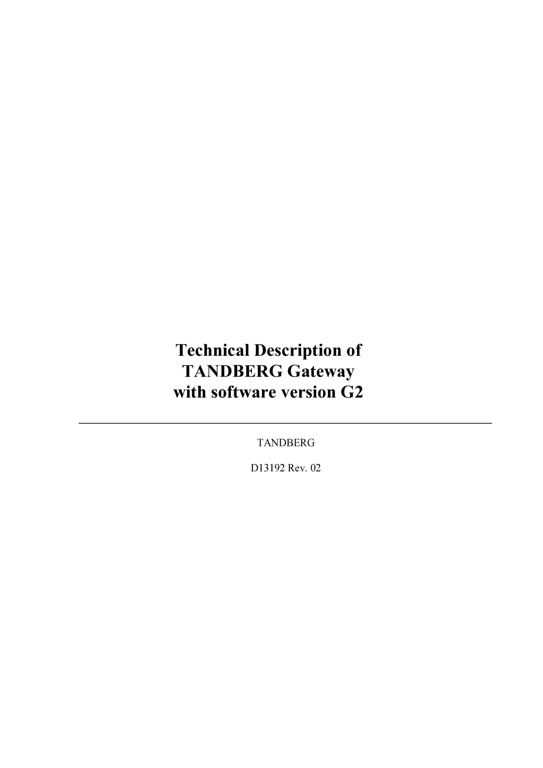 TANDBERG D13192 manual Tandberg 