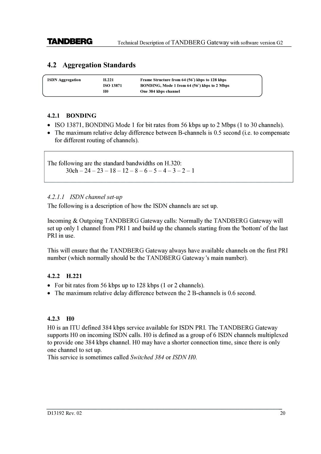 TANDBERG D13192 manual Aggregation Standards, Isdn channel set-up, 2 H.221, 3 H0 