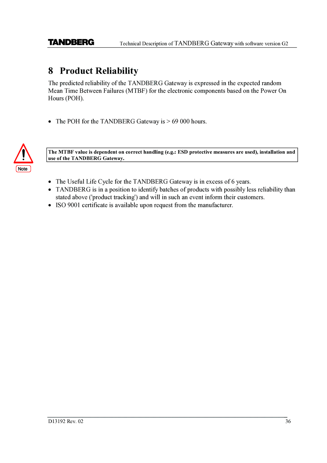 TANDBERG D13192 manual Product Reliability 