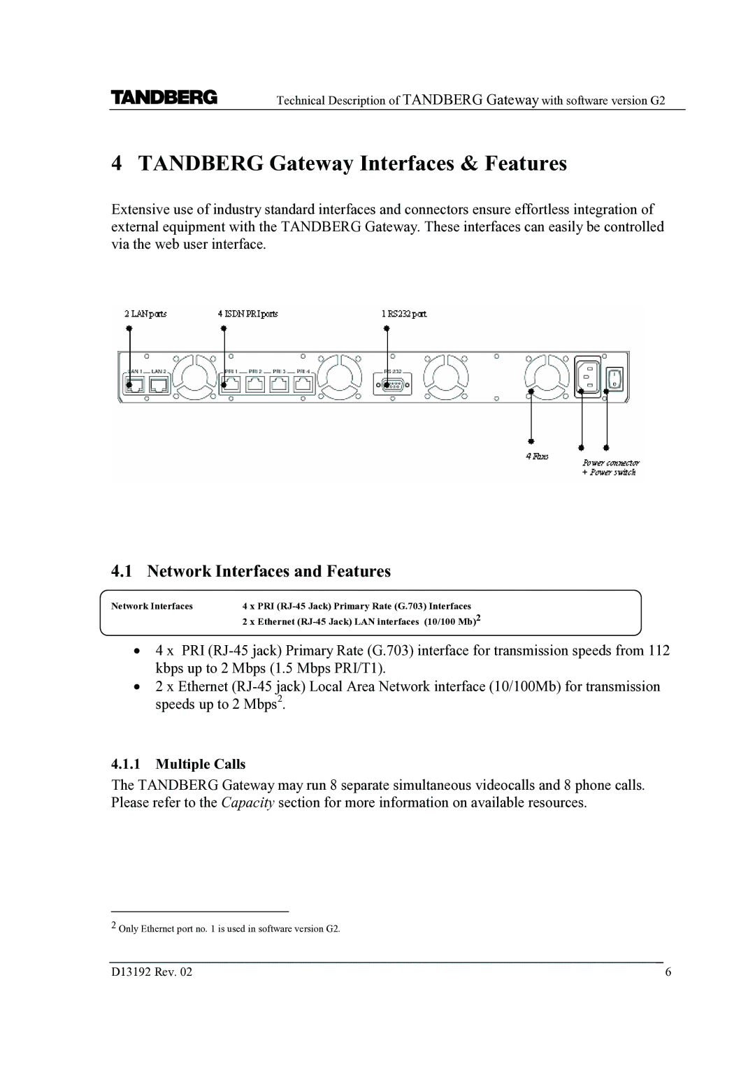 TANDBERG D13192 manual Tandberg Gateway Interfaces & Features, Network Interfaces and Features, Multiple Calls 