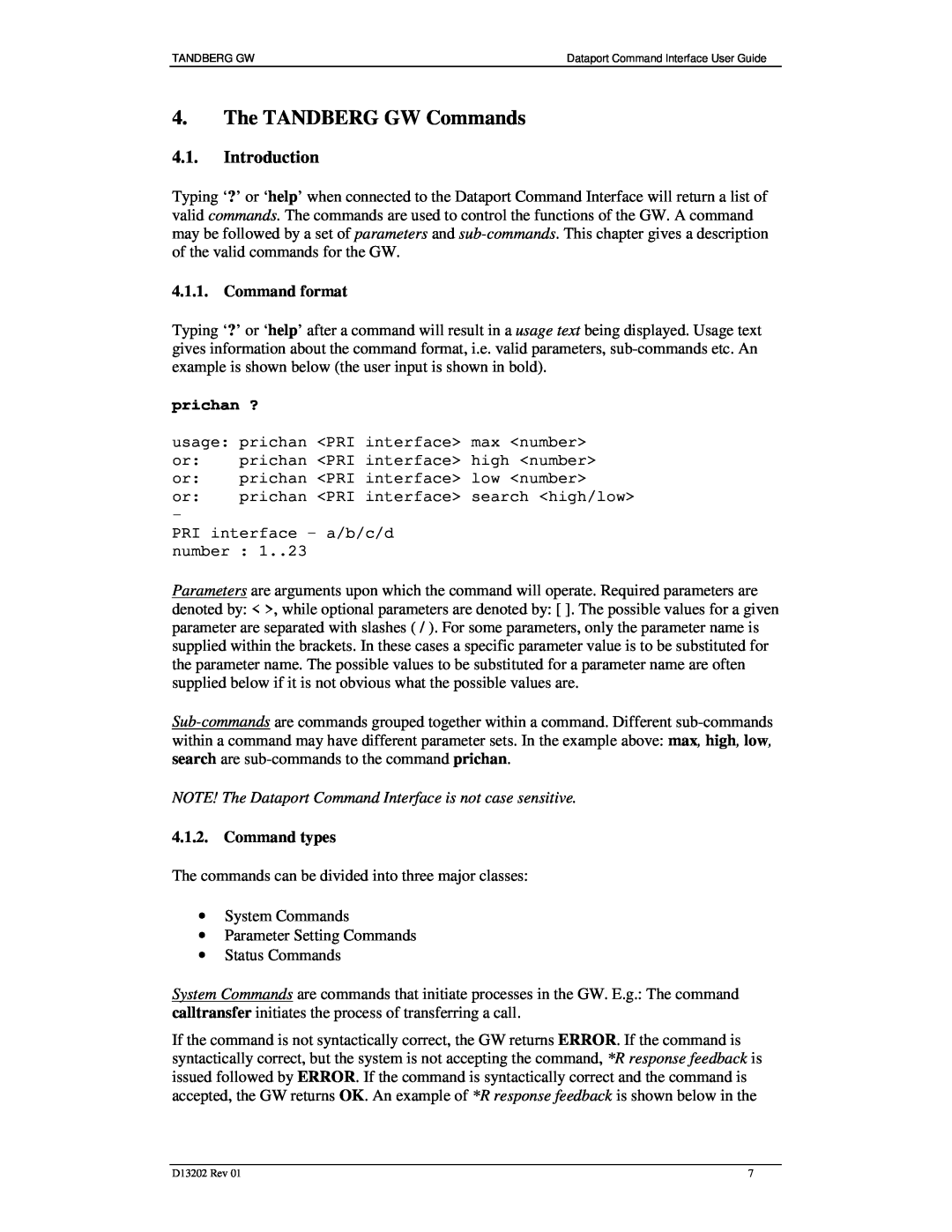 TANDBERG D13202 manual The TANDBERG GW Commands, Introduction, Command format, prichan ?, Command types 