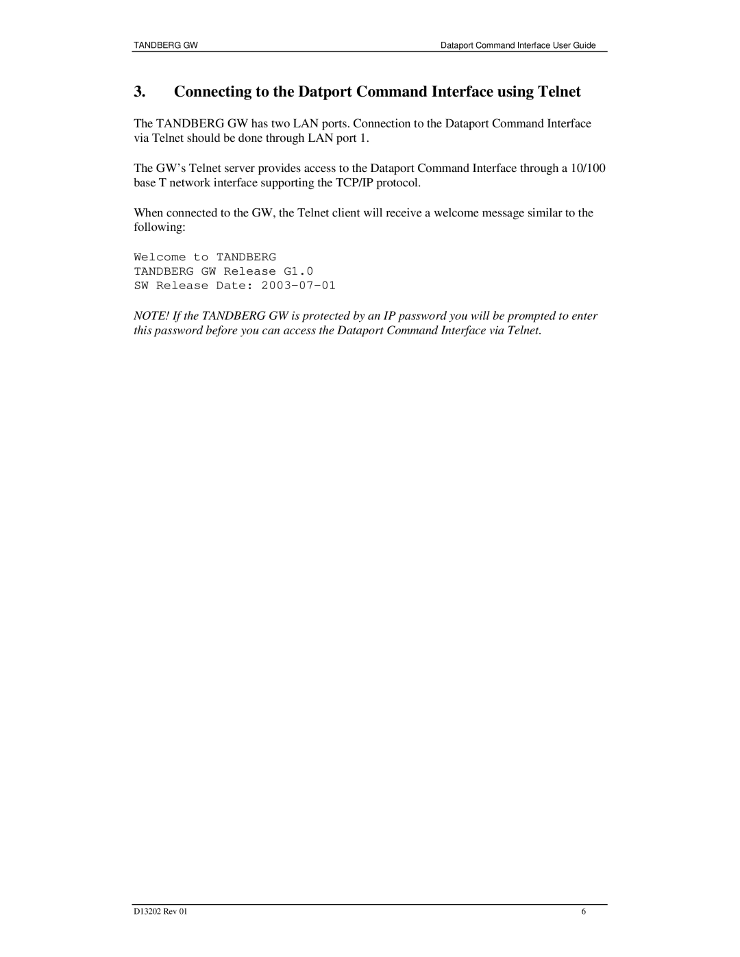 TANDBERG D13202 manual Connecting to the Datport Command Interface using Telnet 