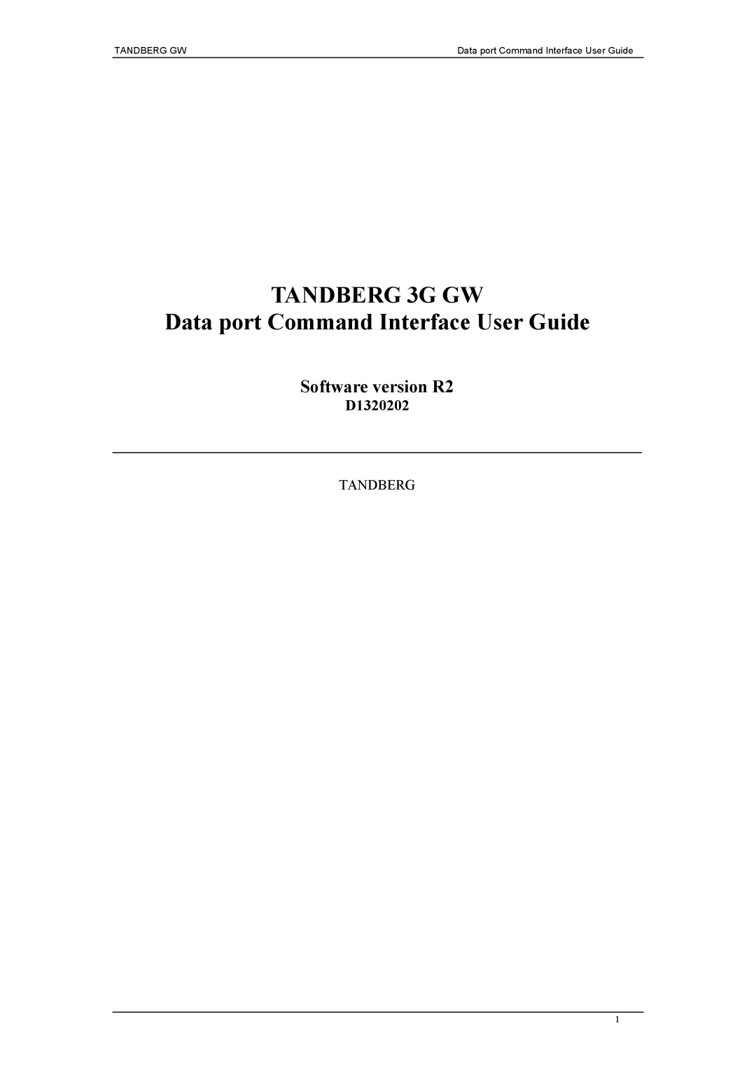 TANDBERG D1320202 manual Tandberg 3G GW 