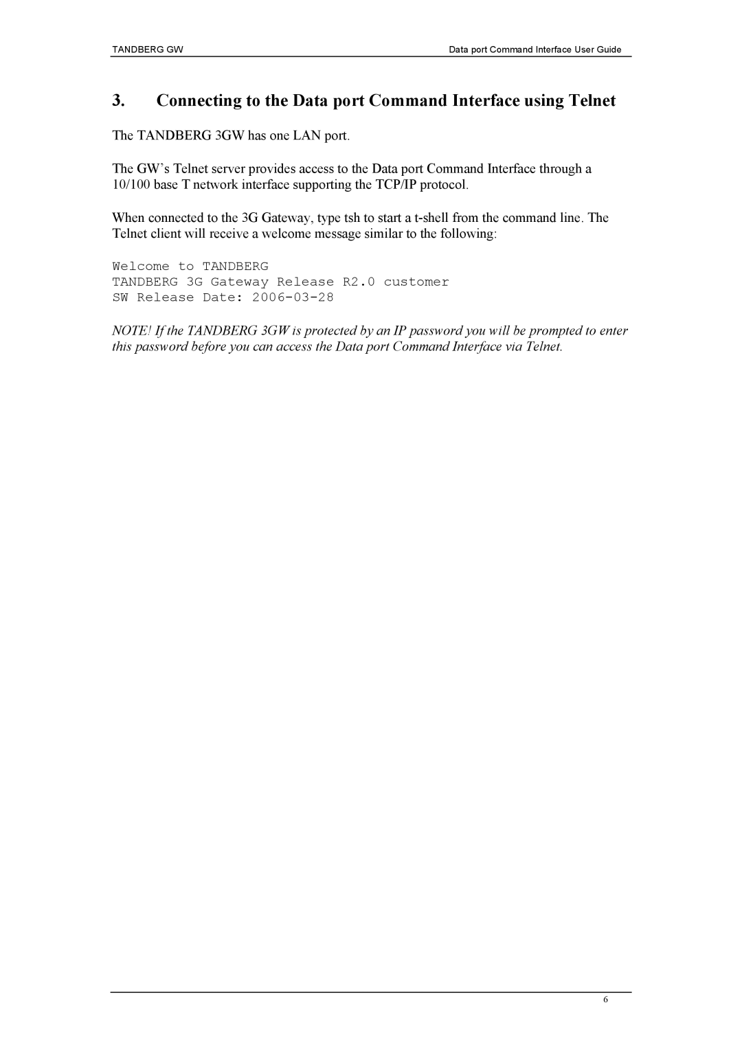 TANDBERG D1320202 manual Connecting to the Data port Command Interface using Telnet 