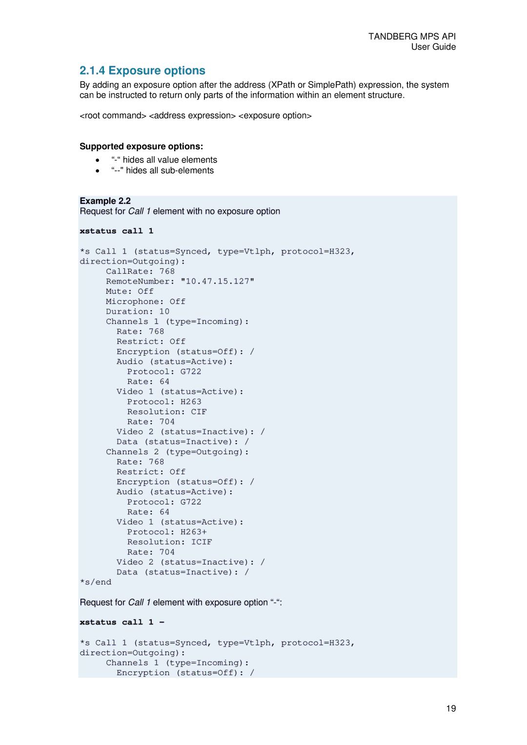 TANDBERG D13639 manual Exposure options, Supported exposure options, Xstatus call 