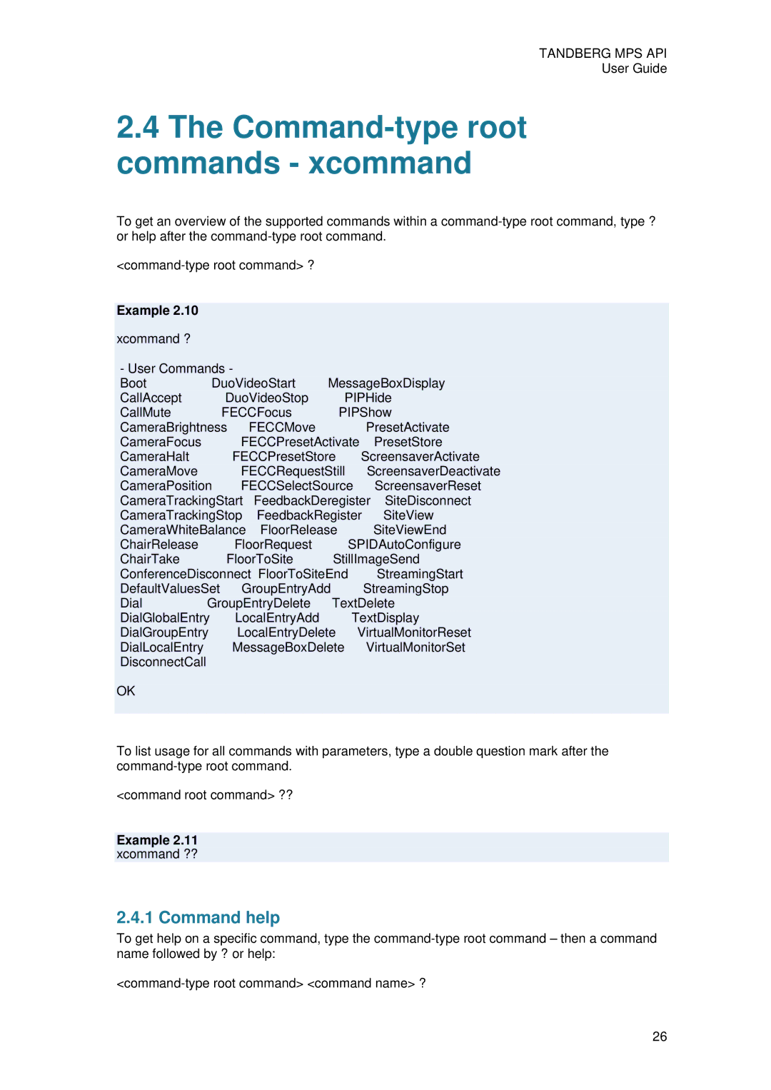 TANDBERG D13639 manual Command-type root commands xcommand, Command help, Xcommand ?? 