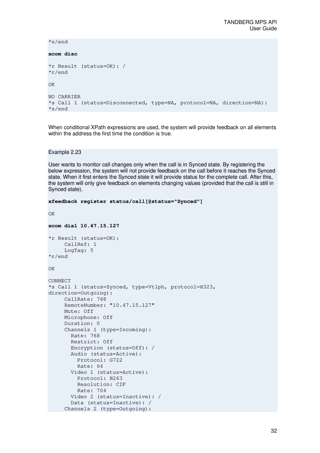 TANDBERG D13639 manual Xcom disc, Xfeedback register status/call@status=Synced Xcom dial 