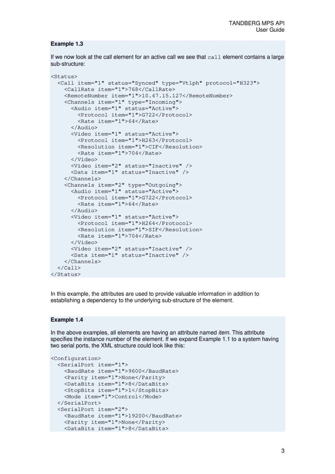 TANDBERG D13639 manual Example 