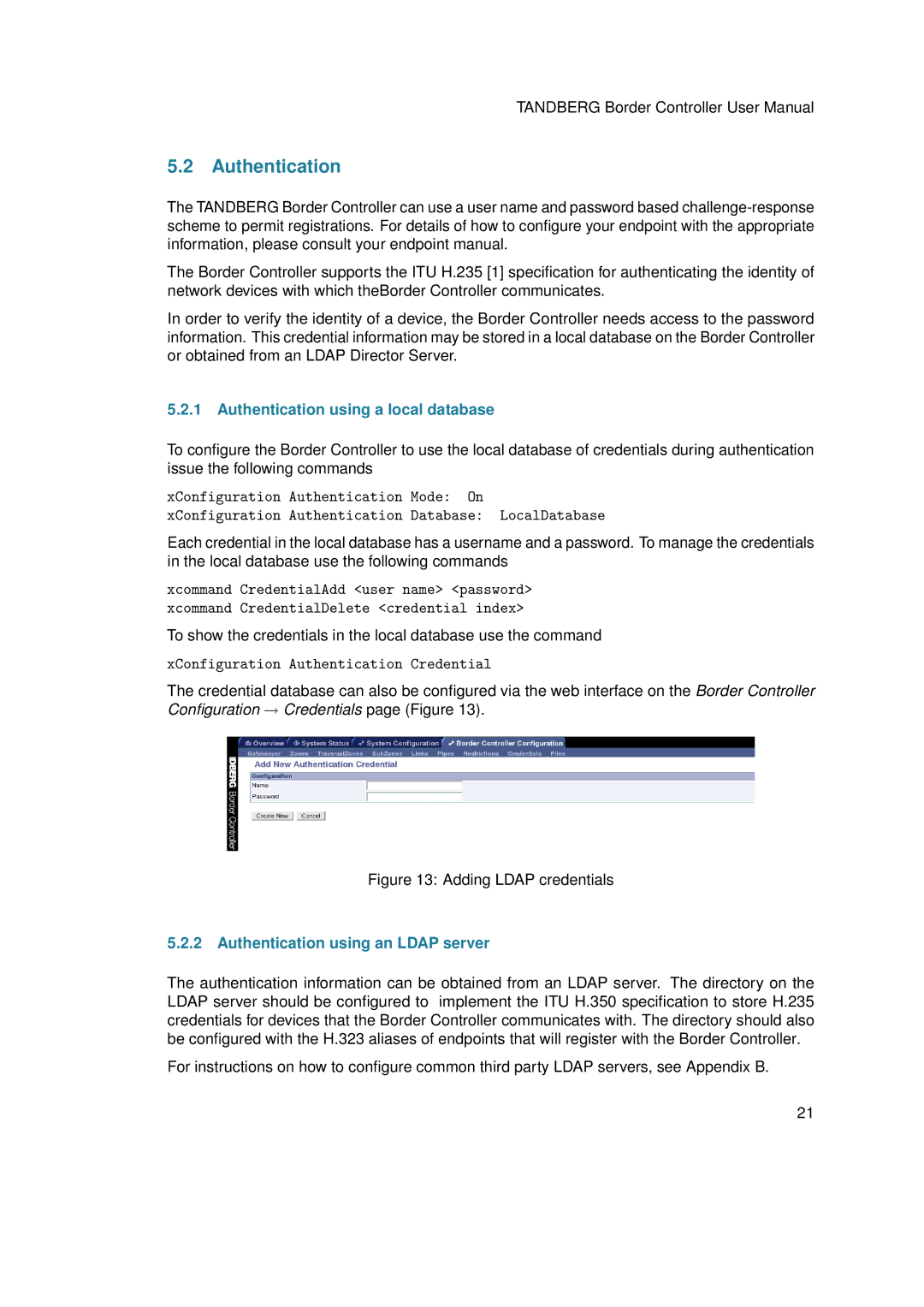 TANDBERG D13691.03 user manual Authentication using a local database, Authentication using an Ldap server 