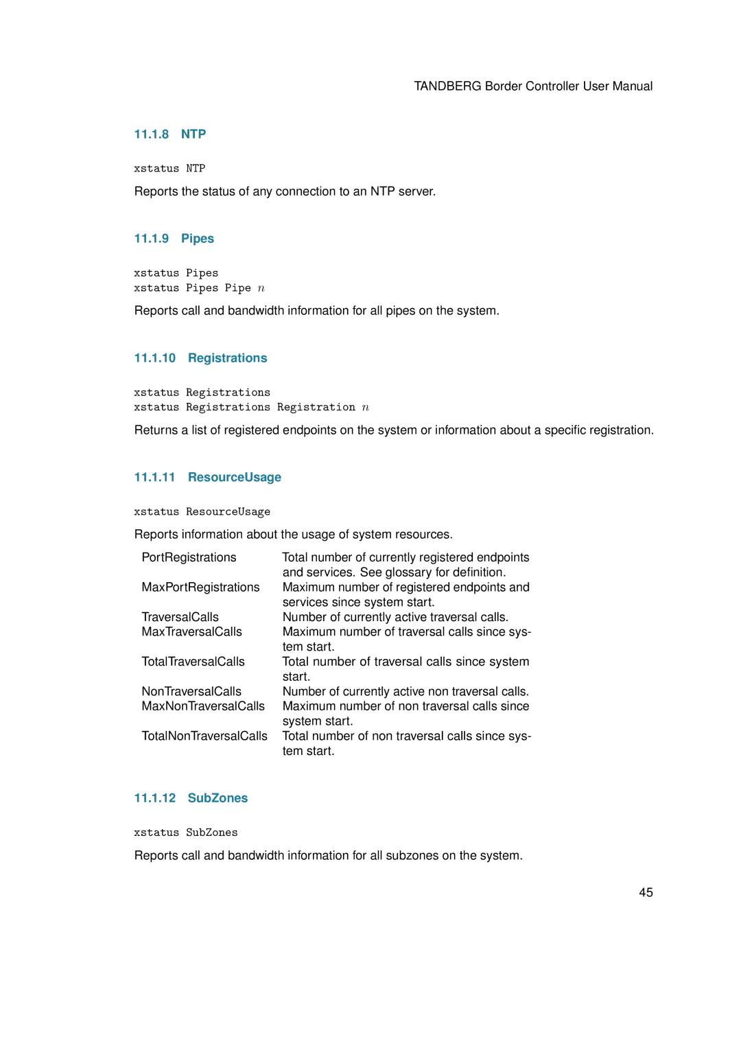 TANDBERG D13691.03 user manual 11.1.8 NTP, Pipes, Registrations, ResourceUsage, SubZones 