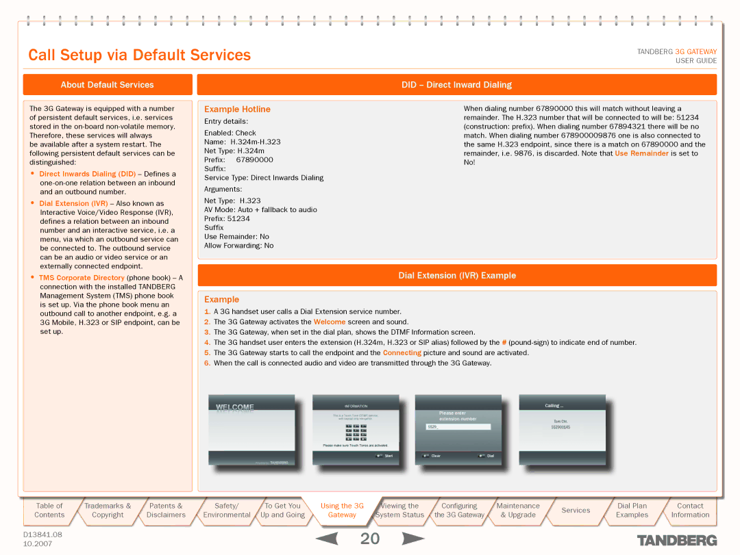 TANDBERG D13841.08 manual Call Setup via Default Services, About Default Services, Did Direct Inward Dialing 