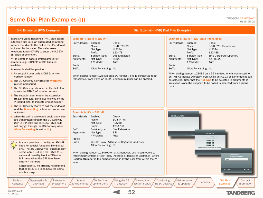 TANDBERG D13841.08 manual Dial Extension IVR Examples, Dial Extension IVR Dial Plan Examples, Example 6 3G to SIP IVR 