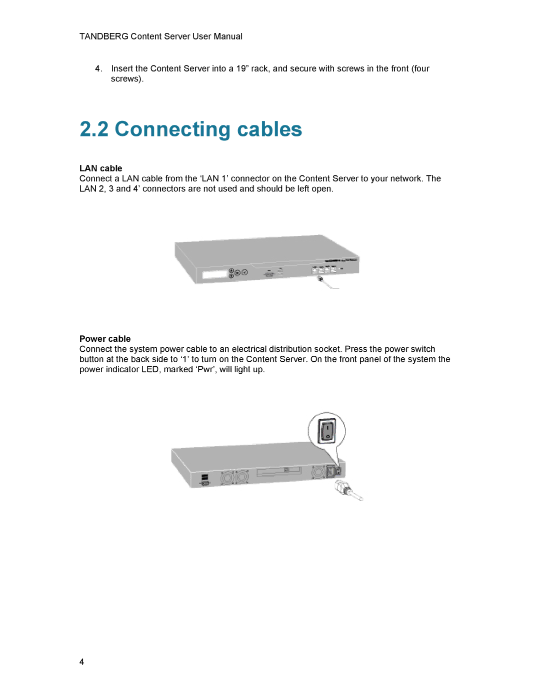 TANDBERG D1389801 user manual Connecting cables, LAN cable, Power cable 