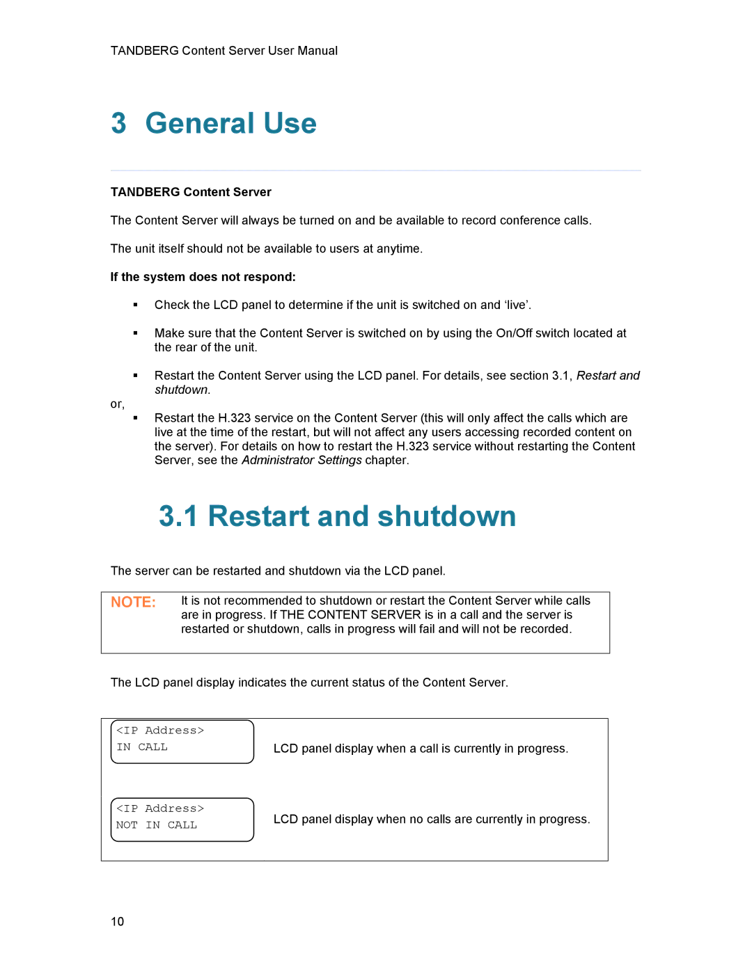 TANDBERG D1389801 user manual General Use, Restart and shutdown, Tandberg Content Server, If the system does not respond 