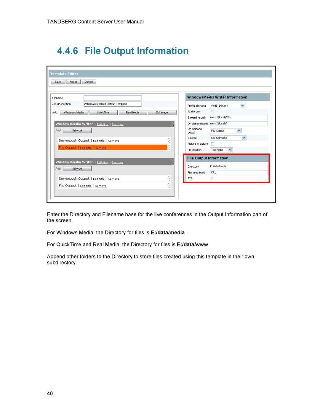 TANDBERG D1389801 user manual File Output Information 