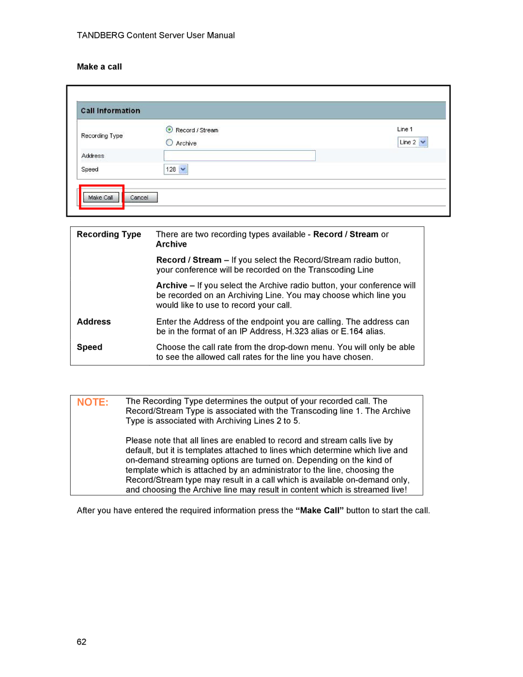 TANDBERG D1389801 user manual Make a call Recording Type, Archive, Speed 