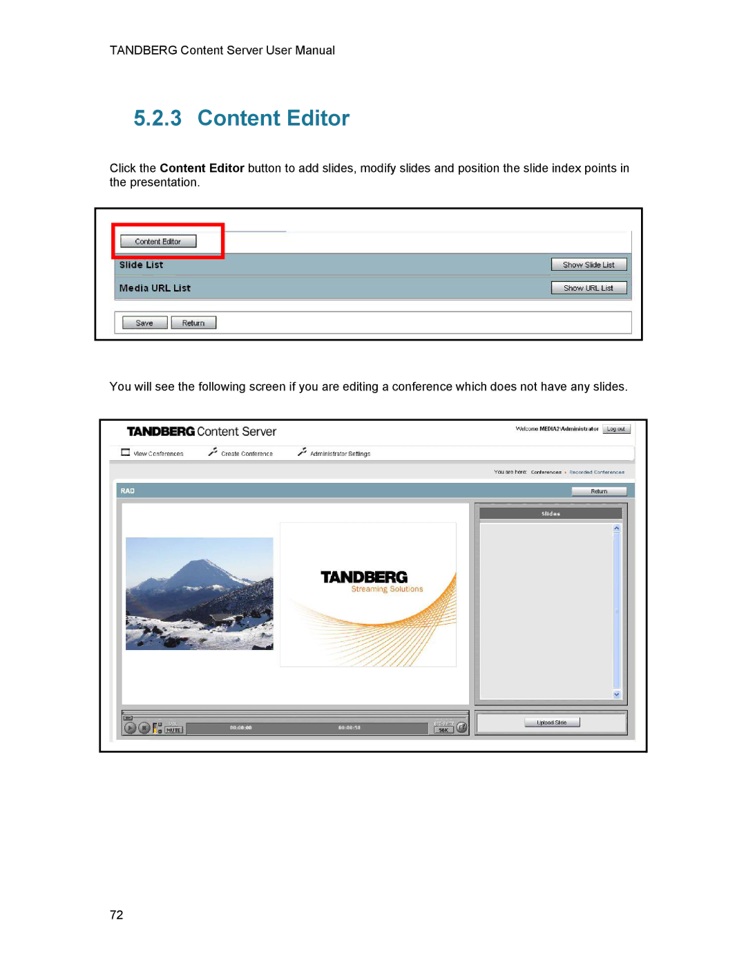 TANDBERG D1389801 user manual Content Editor 