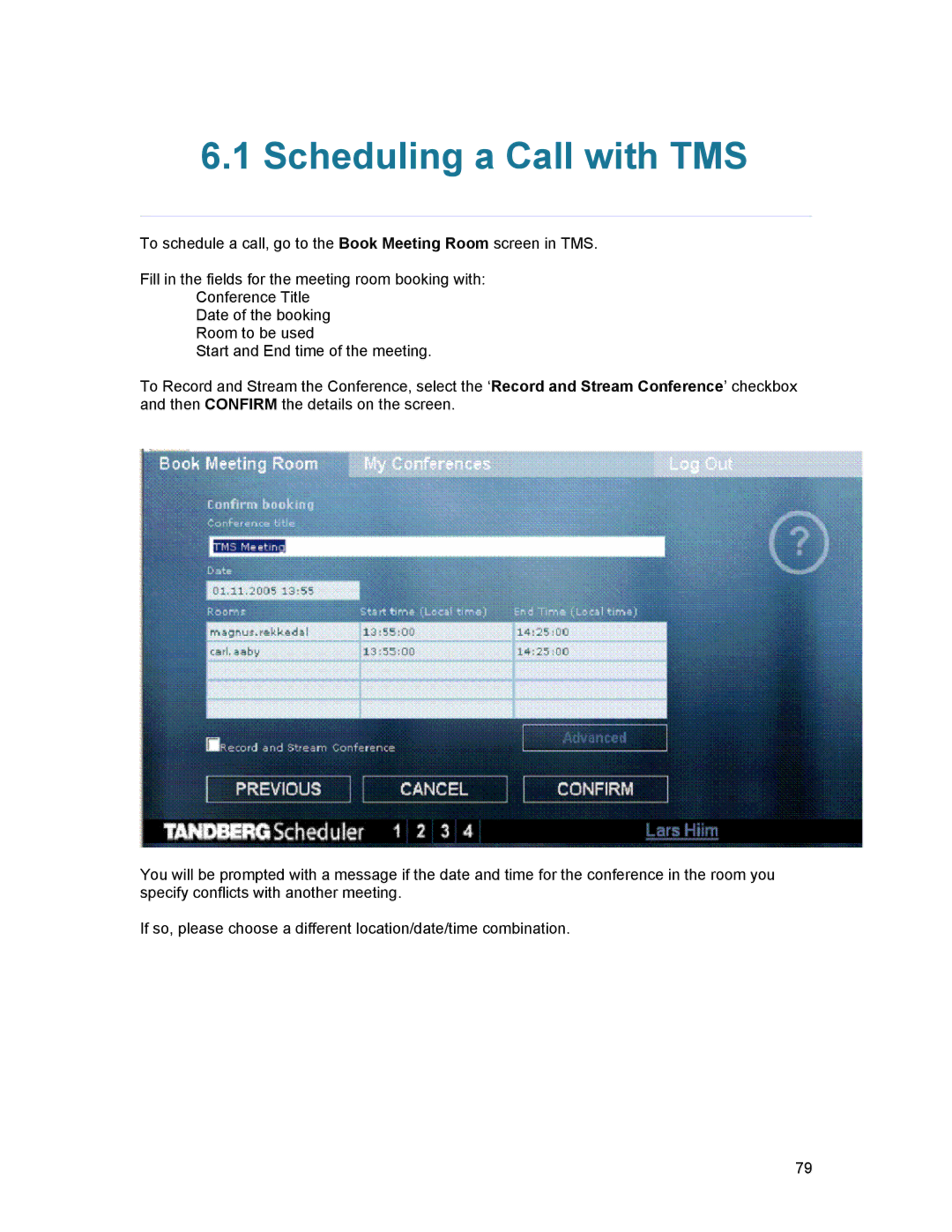 TANDBERG D1389801 user manual Scheduling a Call with TMS 