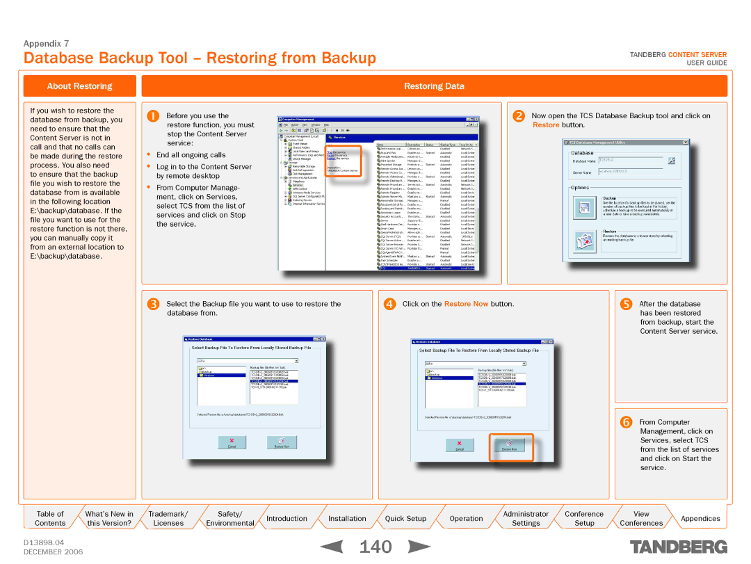 TANDBERG D13898.04 manual 140, Database Backup Tool Restoring from Backup, About Restoring, Restoring Data 