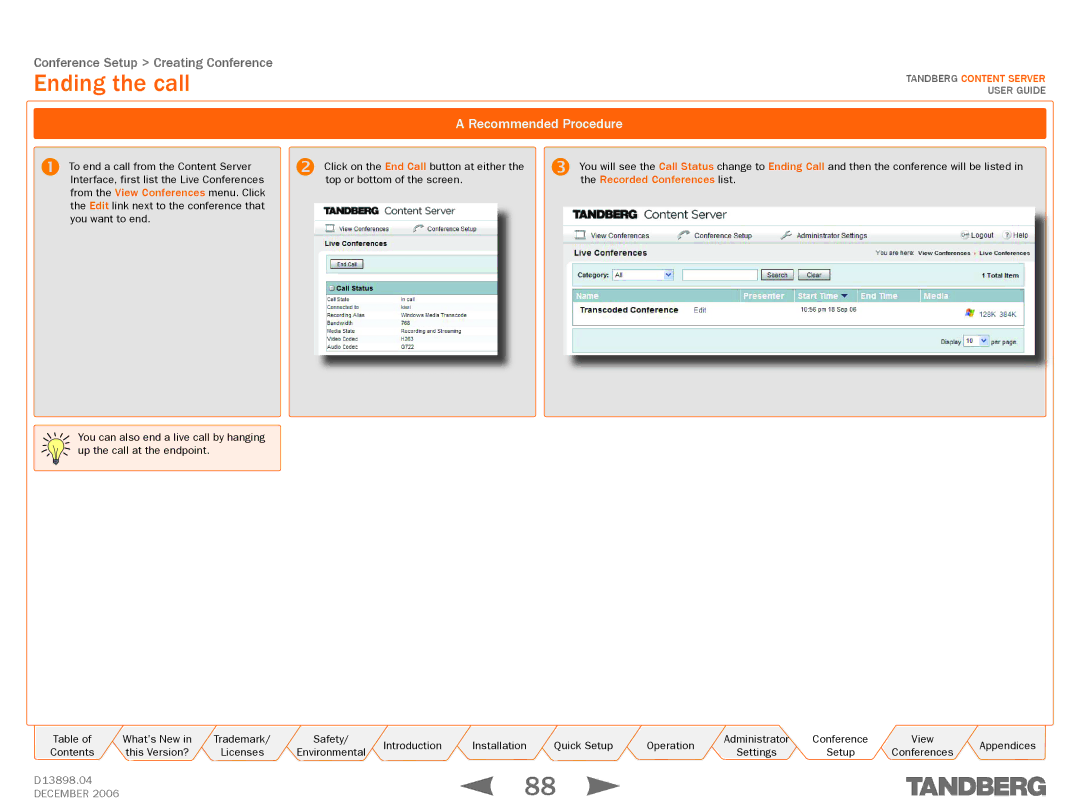 TANDBERG D13898.04 manual Ending the call, Recommended Procedure, Recorded Conferences list 