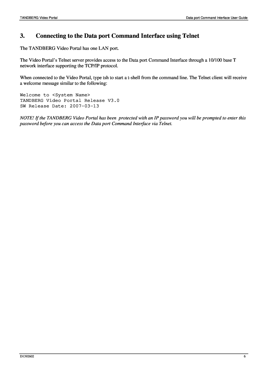 TANDBERG D1392602 manual Connecting to the Data port Command Interface using Telnet 