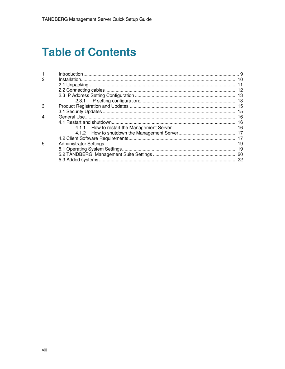 TANDBERG D13939 setup guide Table of Contents 