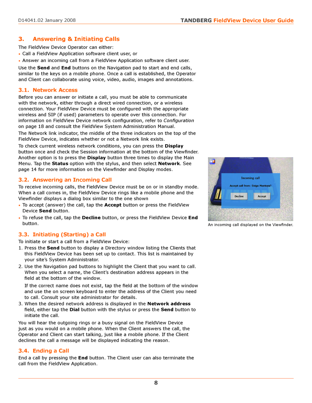 TANDBERG D14041.02 Answering & Initiating Calls, Network Access, Answering an Incoming Call, Initiating Starting a Call 