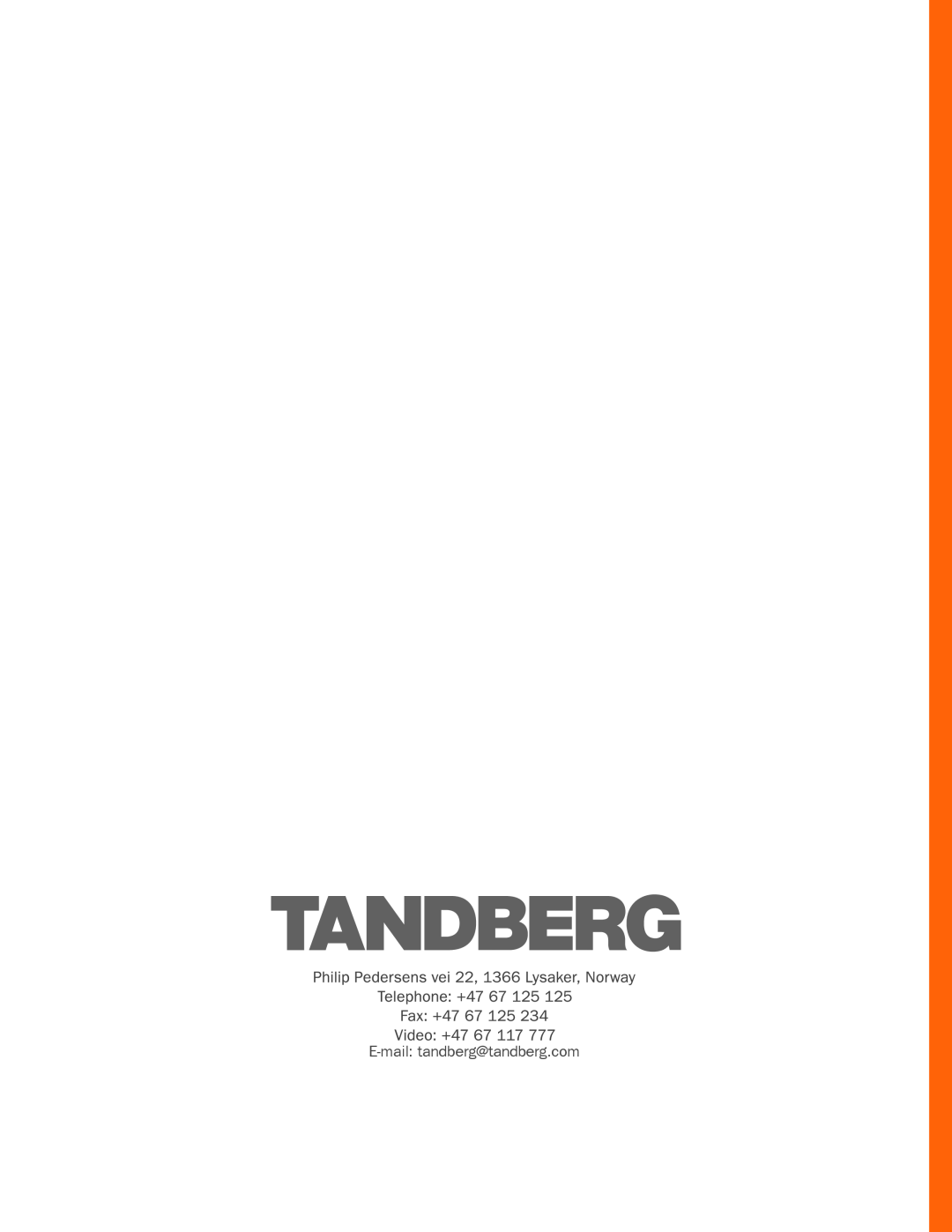 TANDBERG D14041.02 manual Mail tandberg@tandberg.com 