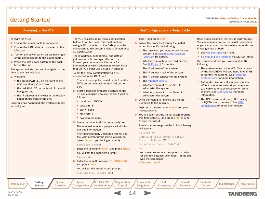 TANDBERG D14049.01 manual Powering on the VCS, Initial Configuration via Serial Cable 
